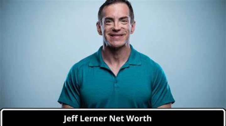 Jeff Lerner Net Worth